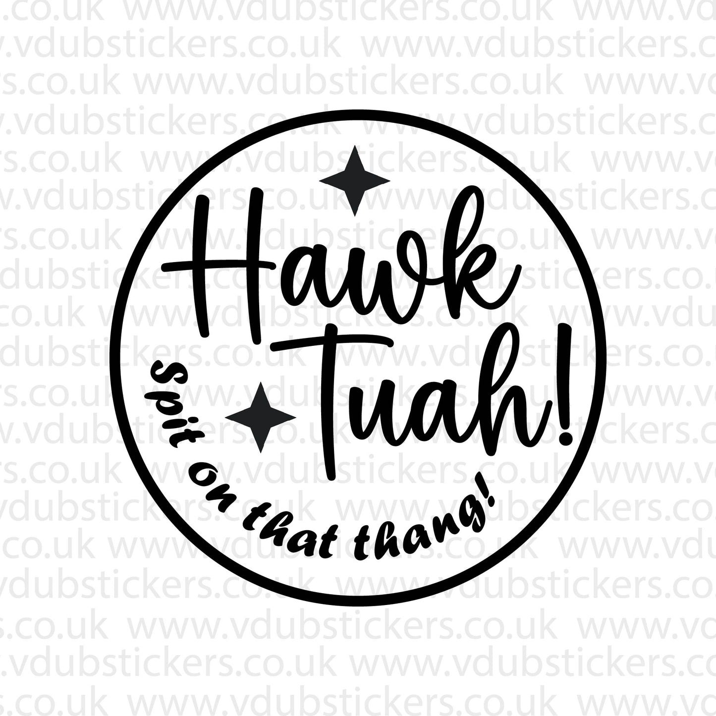 Hawk Tuah! Vinyl Decal