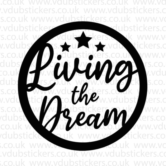 Living The Dream Vinyl Decal