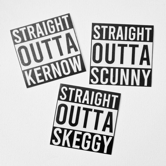 Straight Outta (Your Town) Vinyl Decal